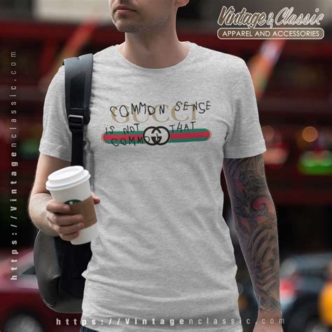 gucci common sense is not that common t shirt price|Gucci shirt checker.